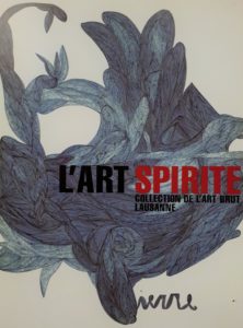 L’Art Spirite Collection de L’Art Brut in Lausanne 2005