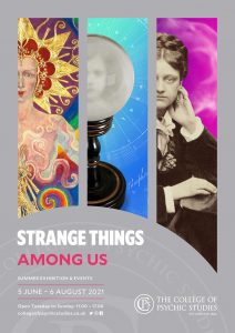 Strange Things Among Us Exhibition at The College of Psychic Studies 2021